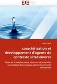 Caractérisation et développement d''agents de contraste ultrasonores