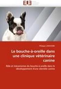 Le bouche-à-oreille dans une clinique vétérinaire canine