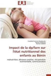 Impact de la Dp/Farn Sur l'?tat Nutritionnel Des Enfants Au B?nin