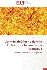 L'Armée Algérienne Dans La Lutte Contre Le Terrorisme Islamique