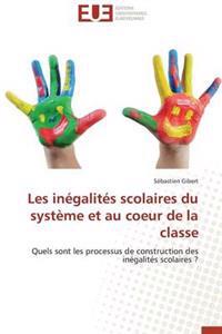 Les In?galit?s Scolaires Du Syst?me Et Au Coeur de la Classe