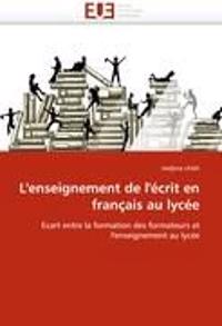 L'enseignement de l'écrit en français au lycée