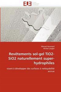 Rev?tements Sol-Gel Tio2-Sio2 Naturellement Super-Hydrophiles