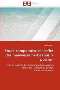 Etude Comparative de l''effet Des Mauvaises Herbes Sur Le Poivron