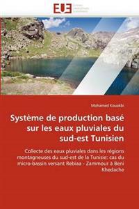 Syst?me de Production Bas? Sur Les Eaux Pluviales Du Sud-Est Tunisien