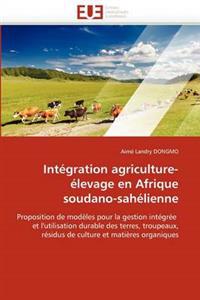 Int?gration Agriculture-?levage En Afrique Soudano-Sah?lienne