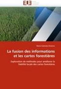 La fusion des informations et les cartes forestières