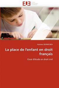 La Place de l'Enfant En Droit Fran?ais