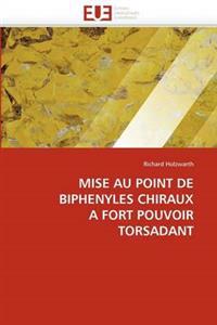 Mise au point de biphényles chiraux à fort pouvoir torsadant