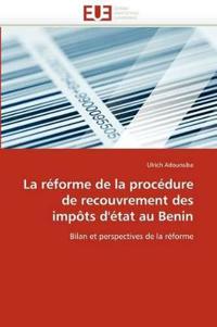 La R?forme de la Proc?dure de Recouvrement Des Imp?ts d''?tat Au Benin
