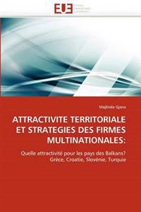 Attractivité territoriale et stratégies des firmes multinationales