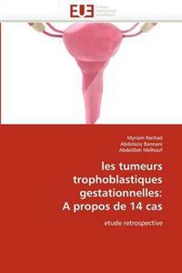 Les Tumeurs Trophoblastiques Gestationnelles