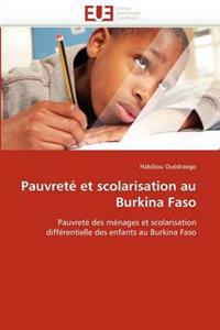 Pauvret? Et Scolarisation Au Burkina Faso