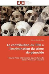 La contribution du tpir a l incrimination du crime de génocide