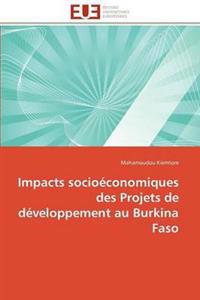 Impacts socioéconomiques des projets de développement au burkina faso
