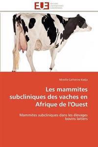 Les Mammites Subcliniques Des Vaches En Afrique de l'Ouest