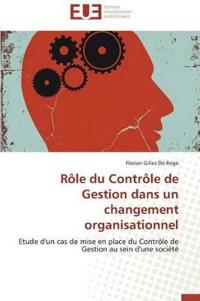 R?le Du Contr?le de Gestion Dans Un Changement Organisationnel