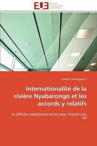 Internationalit? de la Rivi?re Nyabarongo Et Les Accords y Relatifs