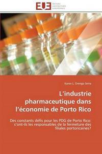 L Industrie Pharmaceutique Dans L ?conomie de Porto Rico