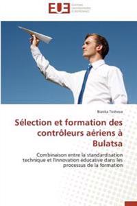 Sélection et formation des contrôleurs aériens à Bulatsa