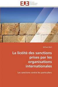 La Lic?it? Des Sanctions Prises Par Les Organisations Internationales