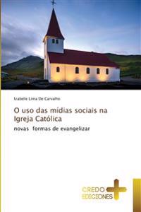 O uso das mídias sociais na Igreja Católica