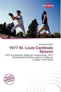 1977 St. Louis Cardinals Season