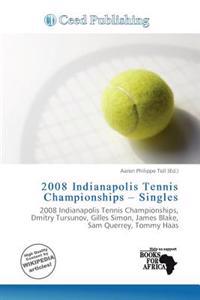 2008 Indianapolis Tennis Championships - Singles