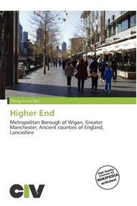 Higher End