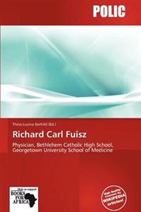 Richard Carl Fuisz