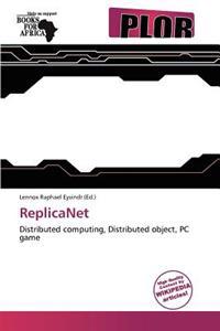 ReplicaNet