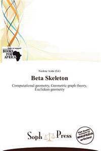 Beta Skeleton