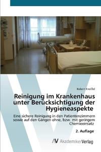 Reinigung im Krankenhaus unter Berücksichtigung der Hygieneaspekte