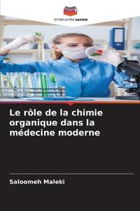 Le rôle de la chimie organique dans la médecine moderne