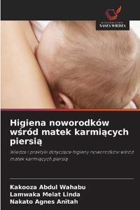 Higiena noworodków wsród matek karmiacych piersia