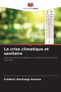 La crise climatique et sanitaire