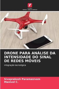 Drone Para Análise Da Intensidade Do Sinal de Redes Móveis