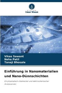 Einführung in Nanomaterialien und Nano-Dünnschichten