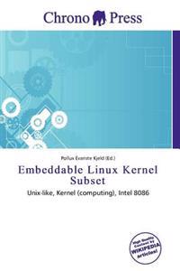 Embeddable Linux Kernel Subset