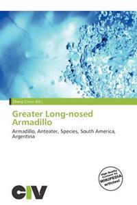 Greater Long-nosed Armadillo