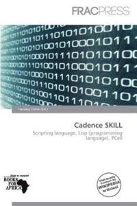 Cadence Skill