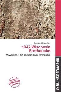 1947 Wisconsin Earthquake