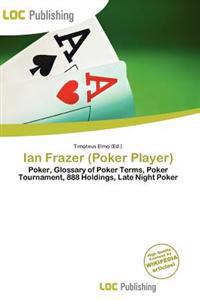 Ian Frazer (Poker Player)