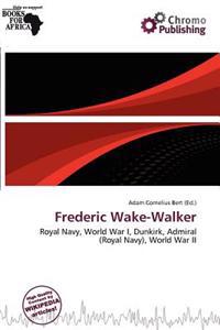 Frederic Wake-Walker