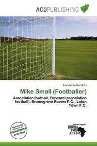 Mike Small (Footballer)