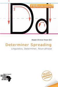 Determiner Spreading