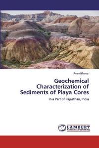 Geochemical Characterization of Sediments of Playa Cores