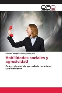 Habilidades sociales y agresividad