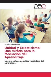 Unidad y Eclecticismo