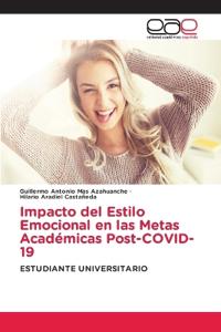 Impacto del Estilo Emocional en las Metas Académicas Post-COVID-19